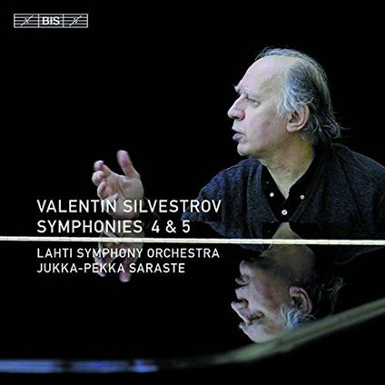 Sinfonie n.4, n.5 - CD Audio di Jukka-Pekka Saraste,Valentin Silvestrov