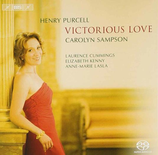 Victorious Love. Songs - SuperAudio CD ibrido di Henry Purcell,Carolyn Sampson