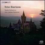 Overtures - SuperAudio CD di Carl Maria Von Weber,Jean-Jacques Kantorow,Tapiola Sinfonietta