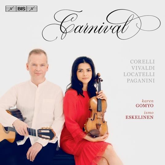 Carnival - SuperAudio CD ibrido di Arcangelo Corelli,Niccolò Paganini,Antonio Vivaldi,Ismo Eskelinen,Karen Gomyo