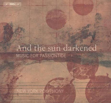And The Sun Darkened - SuperAudio CD di New York Polyphony