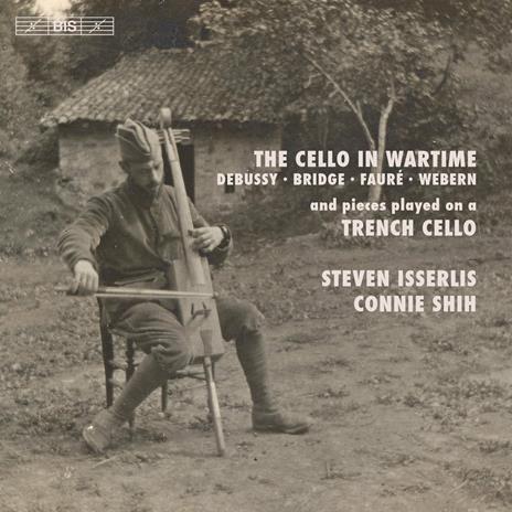 The Cello in Wartimes - SuperAudio CD ibrido di Steven Isserlis