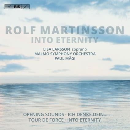 Into Eternity op.103 - SuperAudio CD di Rolf Martinsson