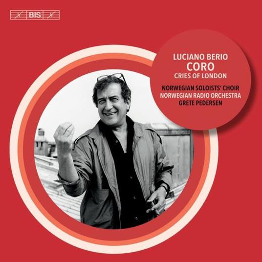 Coro. Cries of London - CD Audio di Luciano Berio,Norwegian Radio Orchestra