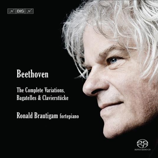 Variazioni e Bagatelle complete - SuperAudio CD ibrido di Ludwig van Beethoven,Ronald Brautigam