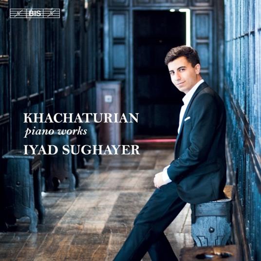 Musica per pianoforte - SuperAudio CD di Aram Khachaturian,Iyad Sughayer