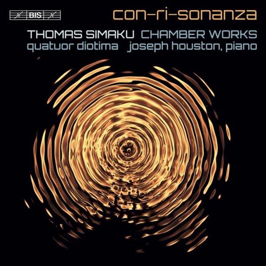 Con-ri-sonanza - Chamber works by Thomas Simaku - SuperAudio CD di Thomas Simaku,Quatuor Diotima