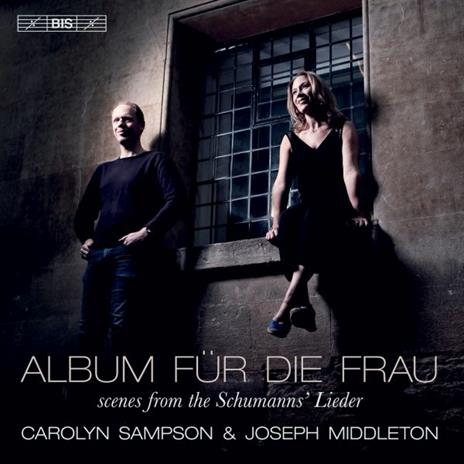 Album fur die Frau - SuperAudio CD di Robert Schumann,Carolyn Sampson