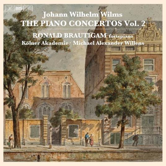 The Piano Concertos vol.2 - SuperAudio CD di Johann Wilhelm Wilms