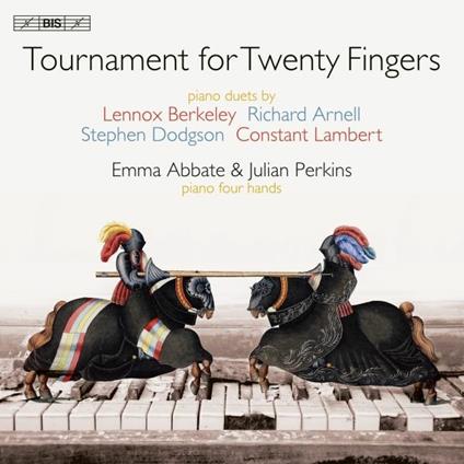 Tournament for Twenty Fingers - Piano Duets - SuperAudio CD di Lennox Berkeley