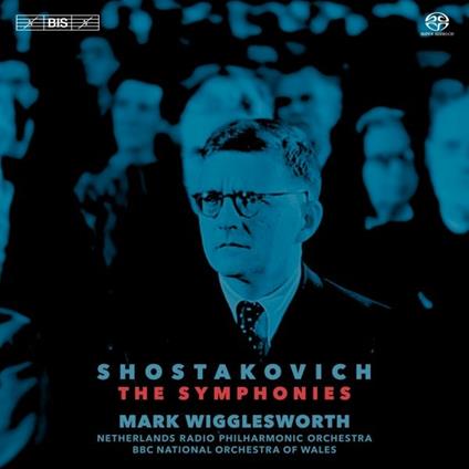 The Symphonies - CD Audio di Dmitri Shostakovich,Mark Wigglesworth