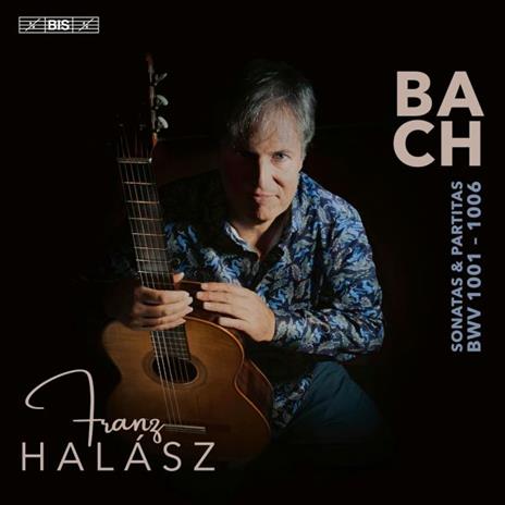 Sonatas And Partitas (Arr. For Guitar) - CD Audio di Johann Sebastian Bach,Franz Halasz