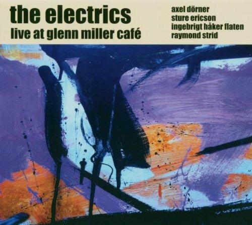 Live at Glenn Miller Cafè - CD Audio di Electrics
