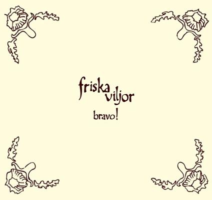 Bravo! - CD Audio di Friska Viljor