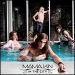In the City - CD Audio di Mama Kin