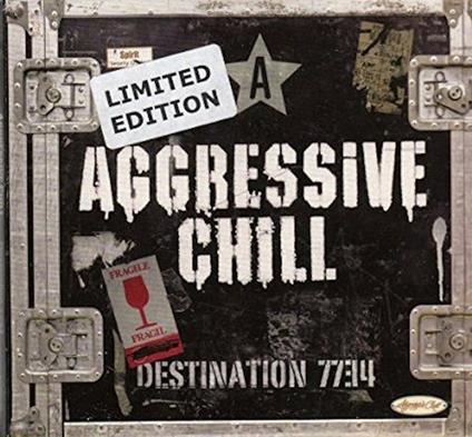 Destination 7734 - CD Audio di Aggressive Chill
