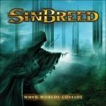 When Worlds Collide - CD Audio di Sinbreed