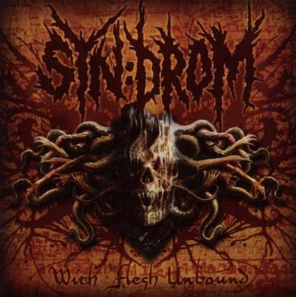 With Flesh Unbound - CD Audio di Syn:Drom