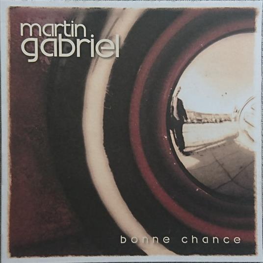 Bonne Chance - CD Audio di Martin Gabriel