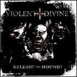 Release the Hounds - CD Audio di Violet Divine