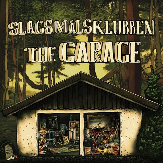 Garage - Vinile LP di Slagsmalsklubben