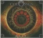Wake - CD Audio di Colossus
