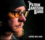 Here We Are - CD Audio di Patrik Jansson (Band)