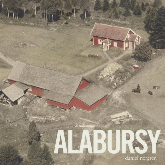 Alabursy - CD Audio di Daniel Norgren