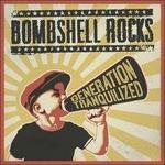 Generation Tranquilized - Vinile LP di Bombshell Rocks