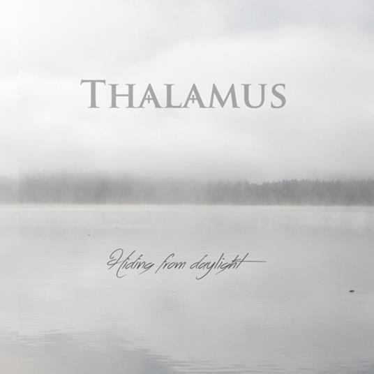 Hiding From Daylight - Vinile LP di Thalamus
