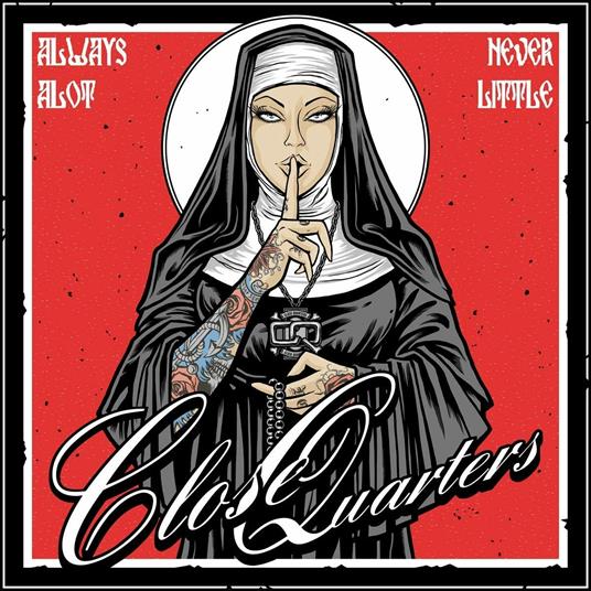 Always a Lot Never Little - Vinile LP di Close Quarters