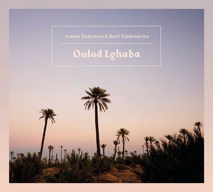 Oulad Lghaba - Vinile LP di Asmaa Hamzaoui
