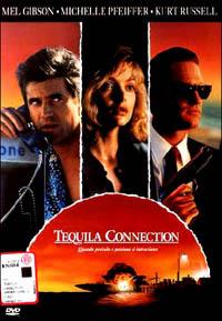 Tequila Connection (DVD) di Robert Towne - DVD