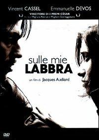 Sulle mie labbra (DVD) di Jacques Audiard - DVD