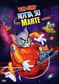 Tom & Jerry. Rotta su Marte di Bill Kopp - DVD