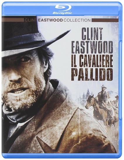 Il cavaliere pallido di Clint Eastwood - Blu-ray