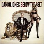 Below the Belt - Vinile LP di Danko Jones