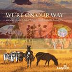 We're On Our Way (with Zion Care Gospel Singers)