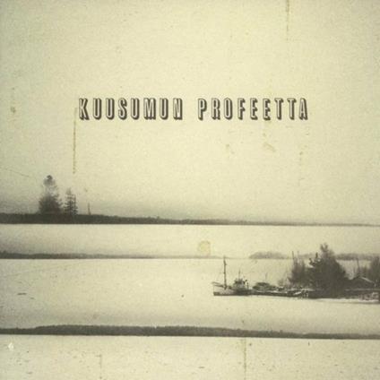 Hymyilevien Laivojen Sata - CD Audio di Kuusumun Profeetta
