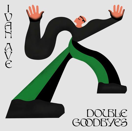 Double Goodbyes - Vinile LP di Ivan Ave