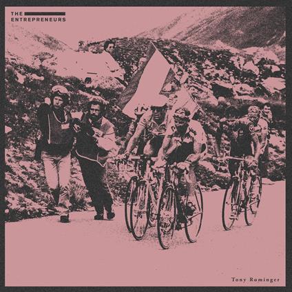 Tony Rominger - Vinile LP di Entrepreneurs