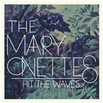 Hit the Waves - CD Audio di Mary Onettes