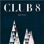 Above the City - CD Audio di Club 8