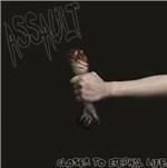 Closer to Eternal Life - CD Audio di Assault