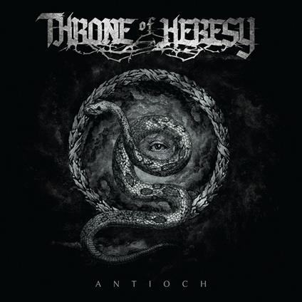 Antioch - CD Audio di Throne of Heresy