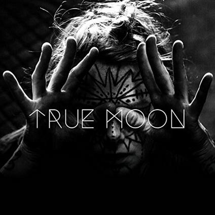 True Moon - Vinile LP di True Moon