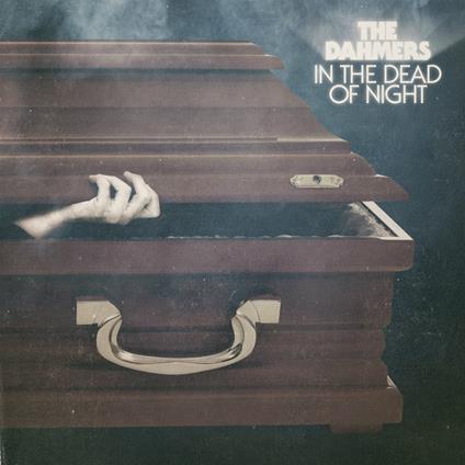 In the Dead of the Night - CD Audio di Dahmers