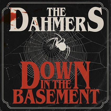 Down in the Basement - CD Audio di Dahmers