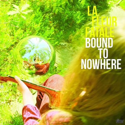 Bound to Nowhere - Vinile LP di Fleur Fatale