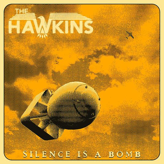 Silence Is a Bomb - Vinile LP di Hawkins